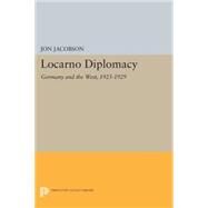 Locarno Diplomacy: Germany and the West 1925-1929