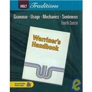 Warriner's Handbook: Fourth Course: Grammar, Usage, Mechanics, Sentences