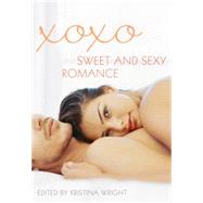 Xoxo Sweet And Sexy Romance