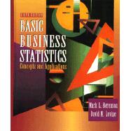 Basic Business Statistics : Concepts and Applications