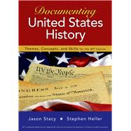 Documenting United States History Themes, Concepts, and 