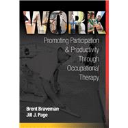 Work: Promoting Participation & Productivity Through 