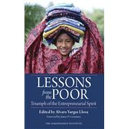 Lessons from the Poor : Triumph of the Entrepreneurial Spirit