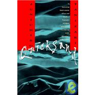 Quicksand is a silkily nuanced novel of erotic gamesmanship and obsession