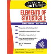 Schaum's Outline of Elements of Statistics I: Descriptive Statistics and Probability