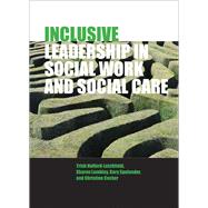 Inclusive Leadership In Social Work And Social Care