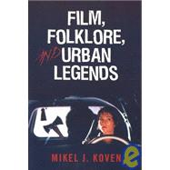 Film, Folklore, and Urban Legends