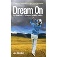 Dream on: One Hack Golfer's Challenge to Break Par in a Year