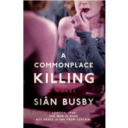 A Commonplace Killing Binding: Paperback Publisher: Simon & Schuster Publish Date: 2013/09/17 Language: ENGLISH Pages: 271 Dimensions: 8.25 x 5.25 x 0.75 Weight: 0.50 ISBN-13: 9781476730295