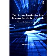 ISBN 9781138110403 product image for The Literary Imagination from Erasmus Darwin to H.G. Wells: Science, E | upcitemdb.com