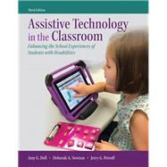 Assistive Technology in the Classroom Enhancing the School 