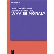 Why Be Moral?