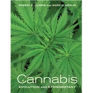 Cannabis : Evolution and Ethnobotany