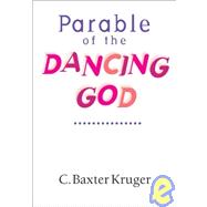 Parable of the Dancing God