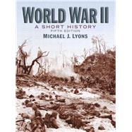 World War II A Short History