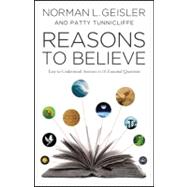 Reasons for Belief: Easy-to-Understand Answers to 10 Essential Questions