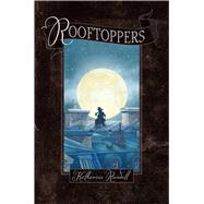 Rooftoppers Binding: Hardcover Publisher: Simon & Schuster Publish Date: 2013/09/24 Synopsis: Clinging to hope that her mother also survived an English Channel shipwreck, Sophie flees the threat of life in an orphanage and hides from authorities in France, where she is accepted into a network of rooftop-dwelling urchins who help her search for answers