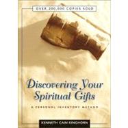 Discovering Your Spiritual Gifts : A Personal Inventory Method