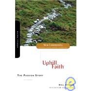 FILL YOUR TANK FOR THE JOURNEY AHEADDuring the last hours of his life, Jesus climbed a hill called Golgotha