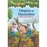 Magic Tree House #20: Dingoes at Dinnertime