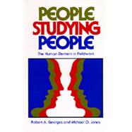 People Studying People: The Human Element in Fieldwork