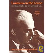 Lanterns on the Levee : Recollections of a Planter's Son