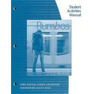Student Activities Manual For Pellettieri/lopez-burton/hershberger/gomez/navey-davis' Rumbos