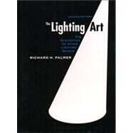 The Lighting Art The Aesthetics of Stage Lighting Design