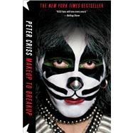 Makeup To Breakup My Life In And Out Of Kiss