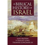 A Biblical History of Israel