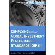 Complying with the Global Investment Performance Standards (GIPS)