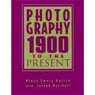 Photography 1900 to the Present