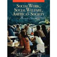 Social Work, Social Welfare, and American Society