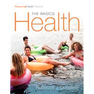 Health The Basics, The MasteringHealth Edition Plus 