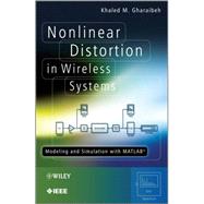 Nonlinear Distortion in Wireless Systems : Modeling and Simulation with Matlab