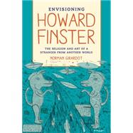 Envisioning Howard Finster: The Religion and Art of a 