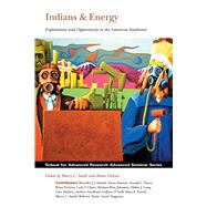 Indians & Energy: Exploitation and Opportunity in the American Southwest