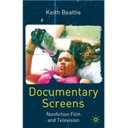 Documentary Screens Non-Fiction Film and Television