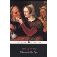Penguin Classics Volpone and Other Plays