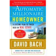 The Automatic Millionaire Homeowner: A Lifetime Plan to Finish Rich in Real Estate