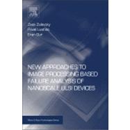 New Approaches to Image Processing Based Failure Analysis of Nano-scale Ulsi Devices