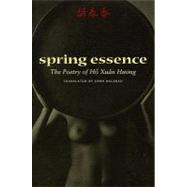 Spring Essence : The Poetry of Ho Xuan Hu'o'ng
