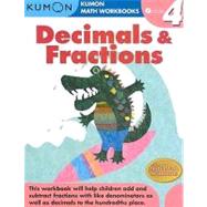 Grade 4 Decimals and Fractions : Kumon Math Workbooks