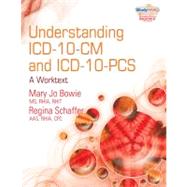 Understanding ICD-10-CM and ICD-10-PCS: A Worktext (with Cengage EncoderPro.com Demo Printed Access Card and Studyware) (ICD-10 Product)