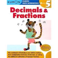 Grade 5 Decimals and Fractions : Kumon Math Workbooks