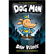 Dog Man: From the Creator of Captain Underpants