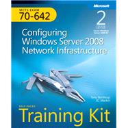 MCTS Self-Paced Training Kit (Exam 70-642) Configuring Windows Server 2008 Network Infrastructure (2nd Edition)