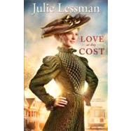 Love at Any Cost : A Novel