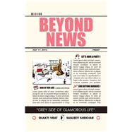 Beyond News