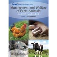 Management and Welfare of Farm Animals : The UFAW Farm Handbook